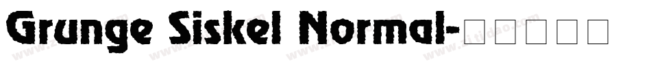 Grunge Siskel Normal字体转换
